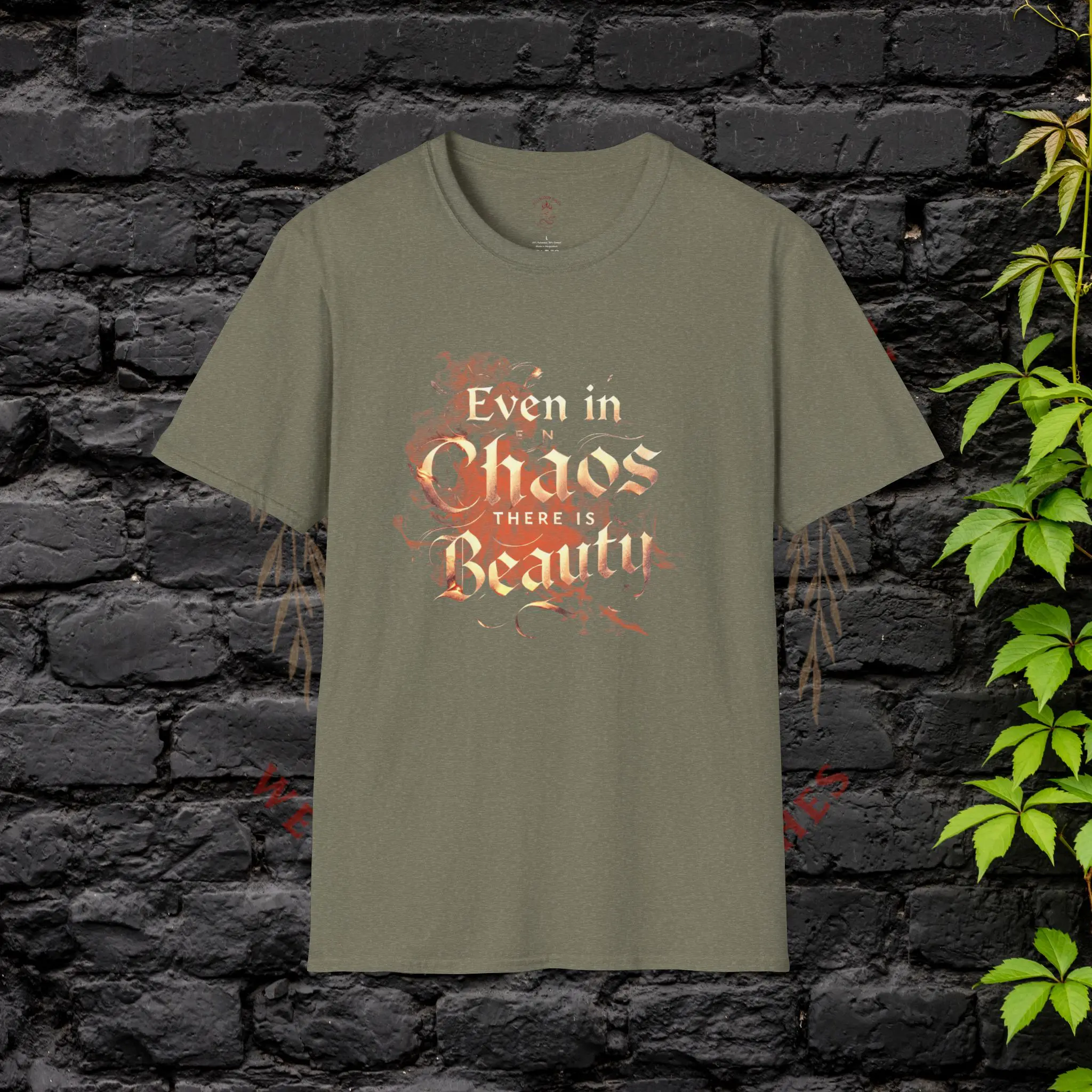 Even in Chaos There is Beauty T-Shirt – Olive
