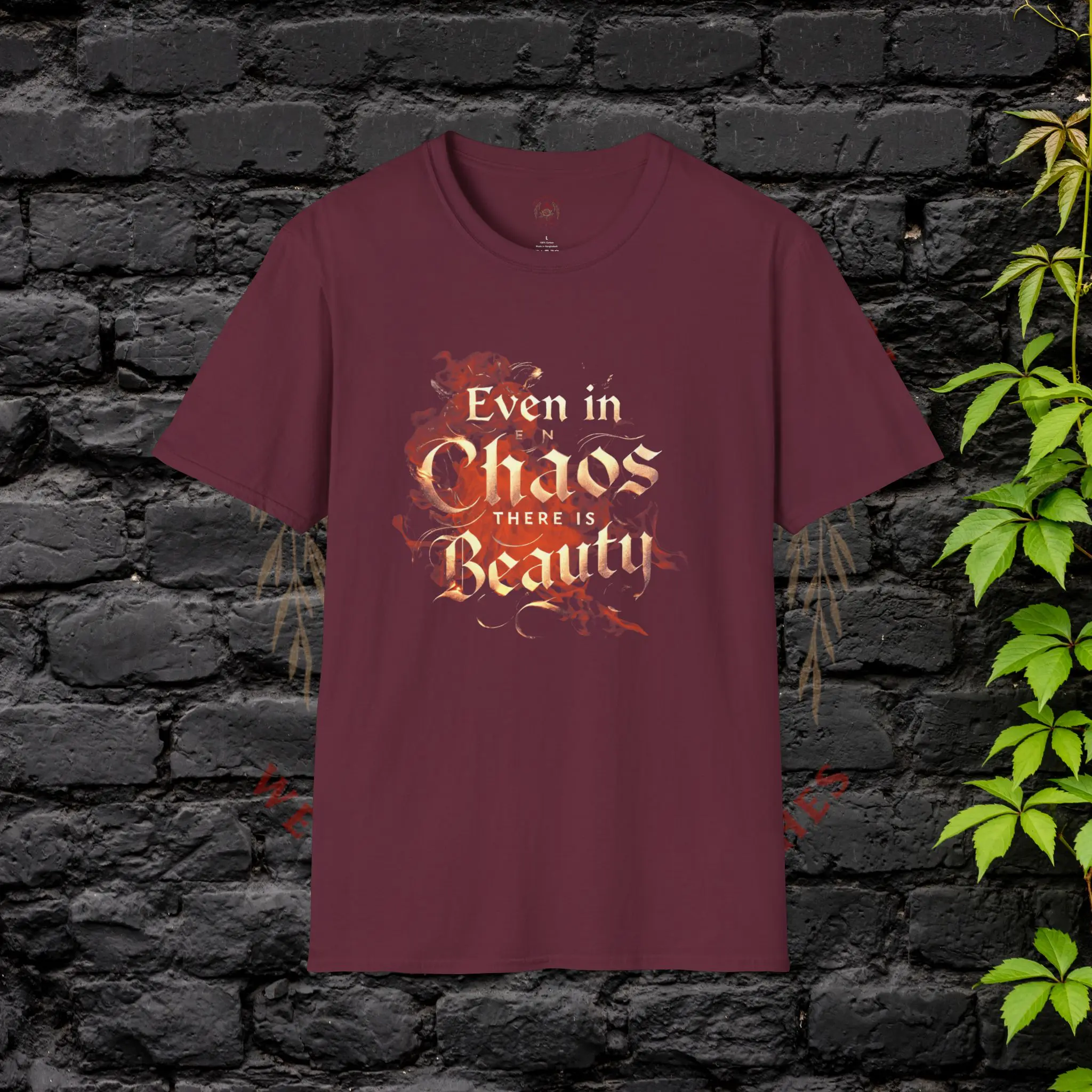 Even in Chaos There is Beauty T-Shirt – Burgundy