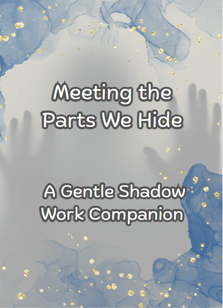 Shadow Work Companion Guide- The parts we hide