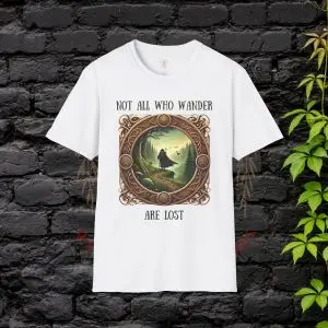 Not All Who Wander Are Lost T-Shirt – White