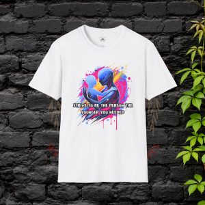 Inspirational Tee- Strive To Be The Younger Person You Needed