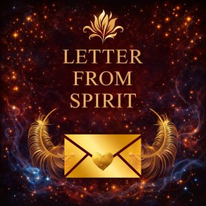 Promotional graphic for “Letter From Spirit” with a dark celestial background in deep red, black, and midnight blue, filled with glowing stars and mist. Gold text reads “Letter From Spirit” with a decorative gold emblem above. At the bottom is a glowing gold envelope sealed with a heart, flanked by two curved golden feathers, creating a mystical, romantic, and spiritual aesthetic.