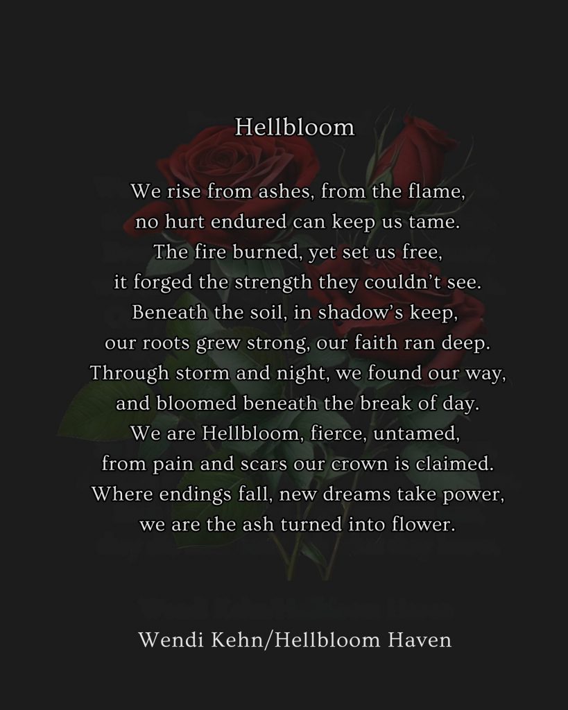 | Awaken in the Poetry Portal · Words That Heal & Transform Hellbloom poem in white text on a black background with red roses, about rising from ashes, turning pain into power, and blooming through struggle.
