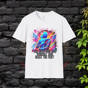 Inspirational Tee - 'The Love You Give Yourself Now