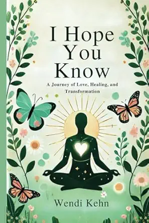 Cover of I Hope You Know By Wendi Kehn