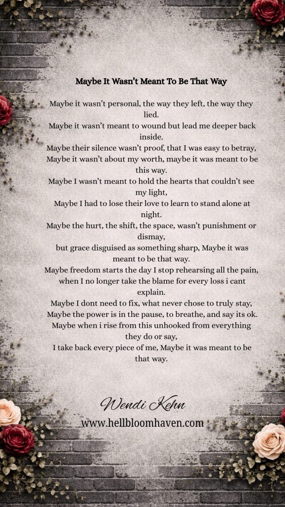 Maybe It Wasn’t Meant To Be That Way